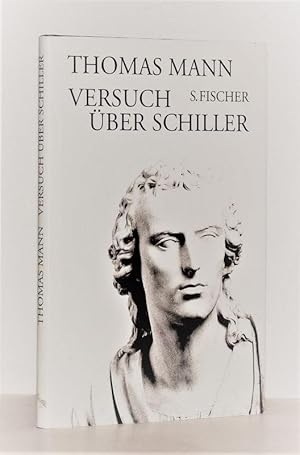 Versuch über Schiller. Zum 150. Todestag des Dichters. - Seinem Andenken in Liebe gewidmet.