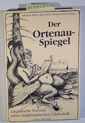 Bild des Verkufers fr Der Ortenau-Spiegel. Literarische Portrts einer simplizianischen Landschaft zum Verkauf von Antiquariat Trger