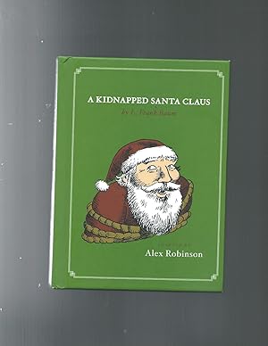 Seller image for A KIDNAPPED SANTA CLAUS for sale by ODDS & ENDS BOOKS