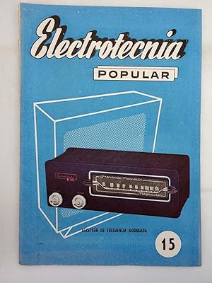 REVISTA ELECTROTECNIA POPULAR AÑO II N.º 15 (Vvaa) Maymó, 1959