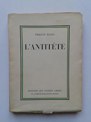 L' Antitête [ Exemplaire du S.P. avec ENVOI de l' Auteur ]