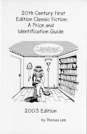 20th Century First Edition Classic Fiction: A Price and Identification Guide 2003 Edition