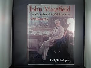 Bild des Verkufers fr John Masefield: The Great Auk of English Literature. A Bibliography zum Verkauf von Strawberry Hill Books