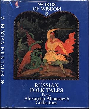 Words of Wisdom / Russian Folk Tales from Alexander Afanasiev's Collection