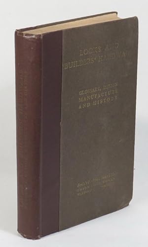 Seller image for Locks and Builders' Hardware - Glossary, Design[,] Manufacture and History [bound with] Correspondence Course on Locks and Keys for sale by Renaissance Books, ANZAAB / ILAB