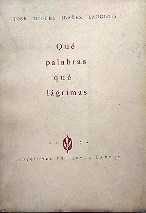 Qué palabras qué lágrimas ( Primer Premio de Poesía del Festival Latinoamericano de Arte Universi...