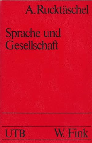 Seller image for Sprache und Gesellschaft. Uni-Taschenbcher ; 131. for sale by Versandantiquariat Nussbaum