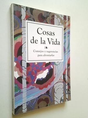 Seller image for Cosas de la vida. Consejos y sugerencias para afrontarlas for sale by MAUTALOS LIBRERA