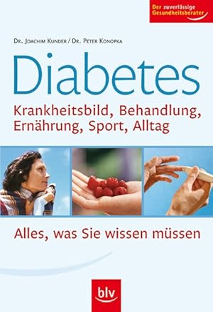 Bild des Verkufers fr Diabetes: Krankheitsbild, Behandlung, Ernhrung, Sport, Alltag Der zuverlssige Gesundheitsberater zum Verkauf von Norbert Kretschmann