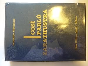Seller image for COSI' PARLO' ZARATHUSTRA ( Libro per tutti e per nessuno ) for sale by Historia, Regnum et Nobilia