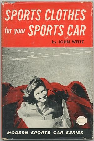 Bild des Verkufers fr Sports Clothes for your Sports Car zum Verkauf von Between the Covers-Rare Books, Inc. ABAA