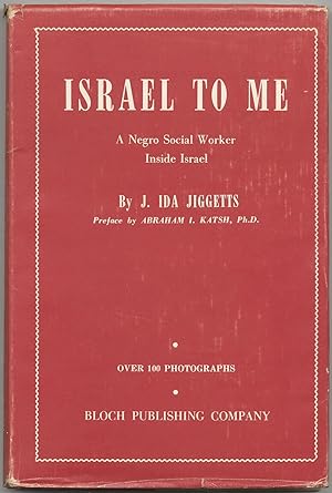 Immagine del venditore per Israel to Me: A Negro Social Worker Inside Israel venduto da Between the Covers-Rare Books, Inc. ABAA