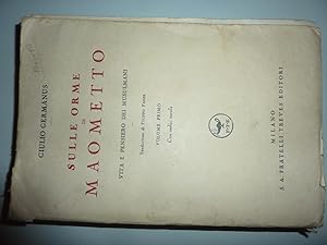 Imagen del vendedor de SULLE ORME DI MAOMETTO Vita e pensiero dei Musulmani. Traduzione di FILIPPO FABER a la venta por Historia, Regnum et Nobilia