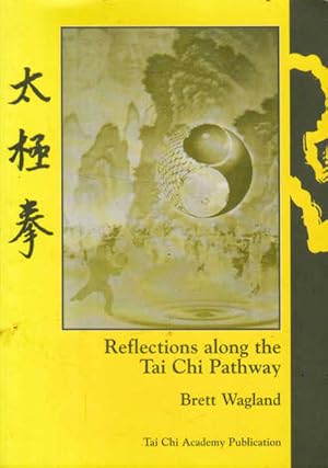 Seller image for Reflections Along The Tai Chi Pathway for sale by Goulds Book Arcade, Sydney