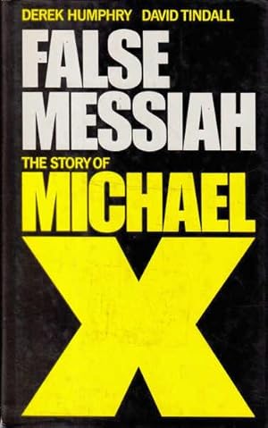 False Messiah: Story of Michael X