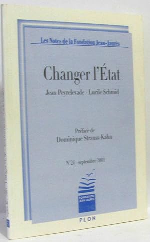 Les notes de la Fondation Jean-Jaurès N° 24 Septembre 2001 : Changer l'Etat