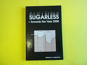 Imagen del vendedor de Sugarless: Towards the Year 2000 (Special Publication) a la venta por Carmarthenshire Rare Books