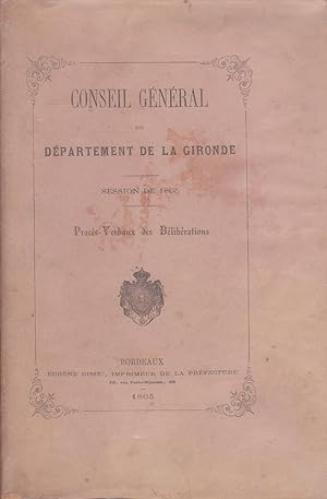Procès-Verbaux des délibérations, session de 1865 [Conseil Général du département de la Gironde]