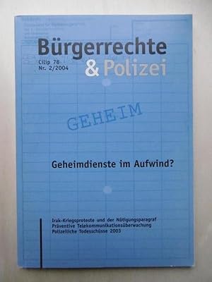 Seller image for Bürgerrechte & Polizei, CILIP (Civil liberties and police ): Geheim - Geheimdienste im Aufwind ? [CILIP 78, Nr.2/2004] for sale by Antiquariat Steinwedel