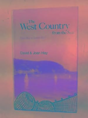 Seller image for The West Country from the sea: Lyme Bay to Land's End for sale by Cotswold Internet Books