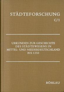 Bild des Verkufers fr Urkunden zur Geschichte des Stdtewesens in Mittel- und Niederdeutschland bis 1350. Bearbeitet in Verbindung mit Hans Patze und Heinz Quirin. Herausgegeben von Heinz Stoob. zum Verkauf von Antiquariat Axel Kurta