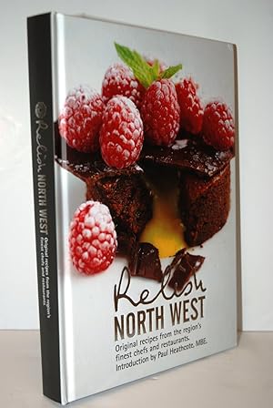 Seller image for Relish North West Original Recipes from the Regions Finest Chefs and Restaurants for sale by Nugget Box  (PBFA)