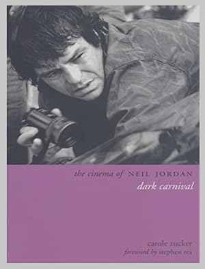 The Cinema of Neil Jordan: Dark Carnival (Directors' Cuts)