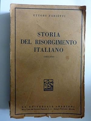 Immagine del venditore per STORIA DEL RISORGIMENTO ITALIANO ( 1815 - 1918 ) venduto da Historia, Regnum et Nobilia