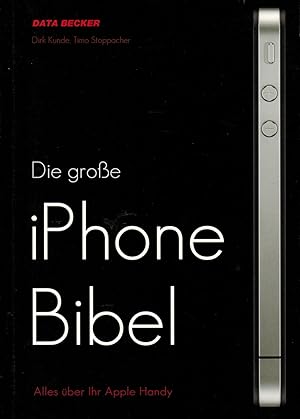 Bild des Verkufers fr Die groe iPhone Bibel zum Verkauf von Paderbuch e.Kfm. Inh. Ralf R. Eichmann