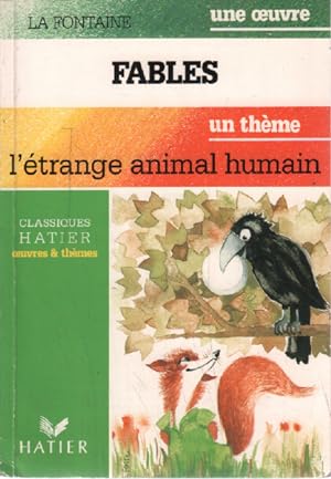 Fables un thème : l'étrange animal humain