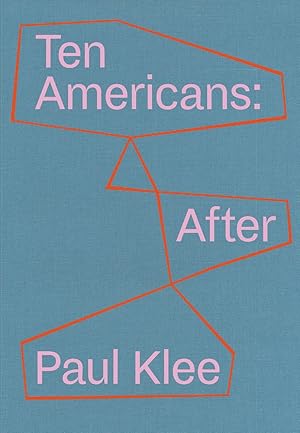 Bild des Verkufers fr Ten Americans dt.: After Paul Klee zum Verkauf von artbook-service