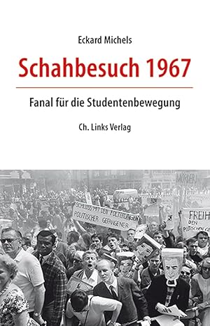 Immagine del venditore per Schahbesuch 1967: Fanal fr die Studentenbewegung venduto da artbook-service