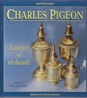 Charles Pigeon. Lampes et réchauds