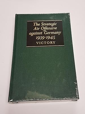 Seller image for The Strategic Air Offensive against Germany 1939-1945 - Volume 3 - Victory (History of the Second World War) for sale by CURIO