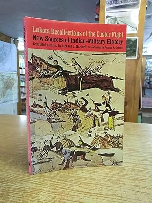 Lakota Recollections of the Custer Fight: New Sources of Indian-Military History