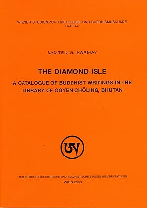 Seller image for The Diamond Isle: A Catalogue of Buddhist Writings in the Library of Ogyen Chling, Bhutan for sale by Garudabooks