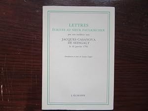 Seller image for Lettres crites au sieur Faulkircher par son meilleur ami Jacques Casanova de Seingalt, le 10 Janvier 1792 for sale by BRIMSTONES