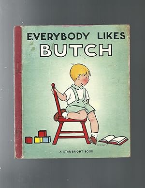 Imagen del vendedor de EVERYBODY LIKES BUTCH a star-bright book a la venta por ODDS & ENDS BOOKS