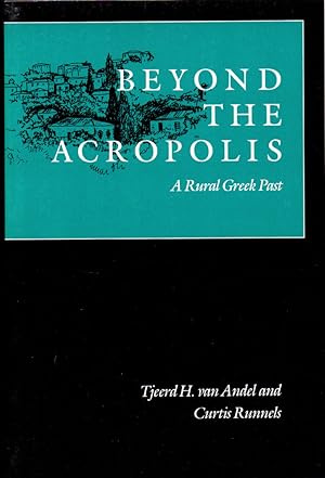 Seller image for Beyond the Acropolis: A Rural Greek Past for sale by Kenneth Mallory Bookseller ABAA