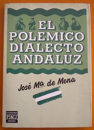 El polémico dialecto andaluz