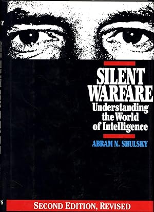 Seller image for Silent Warfare / Understanding the World of Intelligence / Second Edition, Heavily Revised to Include Recent World Changes for sale by Cat's Curiosities