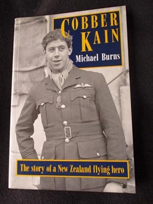 Cobber Kain [ Cover subtitle: The story of a New Zealand flying hero ]