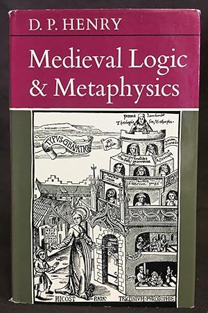 Medieval Logic and Metaphysics