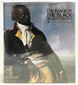 Seller image for The Image of the Black in Western Art, Volume 4, From the American Revolution to WW I, Part 1, Slaves and Liberators for sale by Exquisite Corpse Booksellers