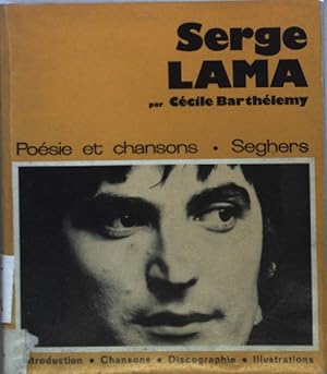 Bild des Verkufers fr Serge Lama: Choix de chansons, discographie, portraits. zum Verkauf von books4less (Versandantiquariat Petra Gros GmbH & Co. KG)