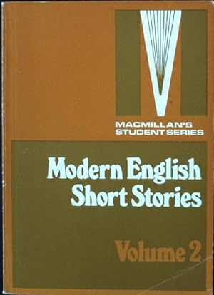 Bild des Verkufers fr Modern English Short Stories, Volume 2 Macmillan's Student Series zum Verkauf von books4less (Versandantiquariat Petra Gros GmbH & Co. KG)