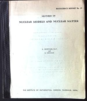 Bild des Verkufers fr Lectures on Nuclear Models and Nuclear Matter Matscience Report No.57 zum Verkauf von books4less (Versandantiquariat Petra Gros GmbH & Co. KG)