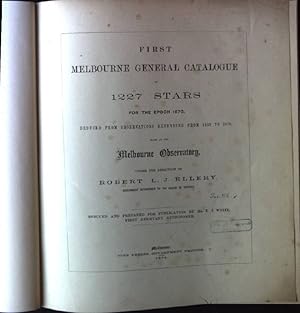 First Melbourne General Catalogue of 1227 Stars, for the Epoch 1870, Deduced from Observations Ex...