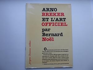 Seller image for Arno Breker et l'Art officiel par Bernard Nol. for sale by Antiquariat Heinzelmnnchen