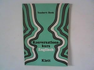 Seller image for Konversationskurs Englisch; Teil: Teacher's book. for sale by ANTIQUARIAT FRDEBUCH Inh.Michael Simon